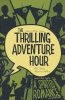 THRILLING ADVENTURE HOUR A SPIRITED ROMANCE TP [9781684152315]